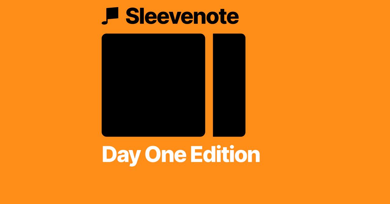 Sleevenote Day One Edition